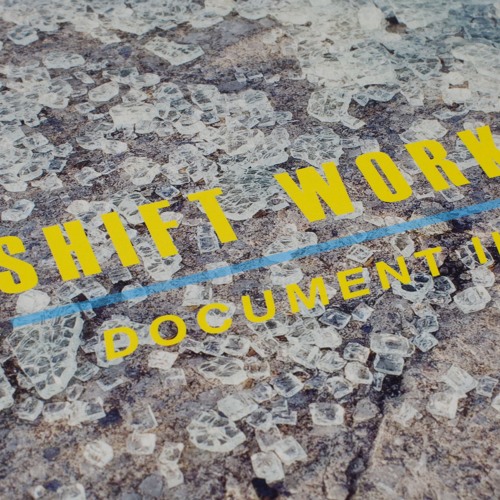 Shift Work - Document II