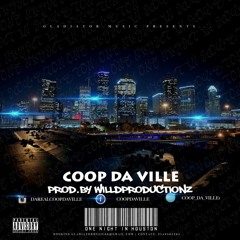 One Night In Houston (Prod. By WillDProductionz)