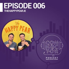 Episode 006 The Happy Pear