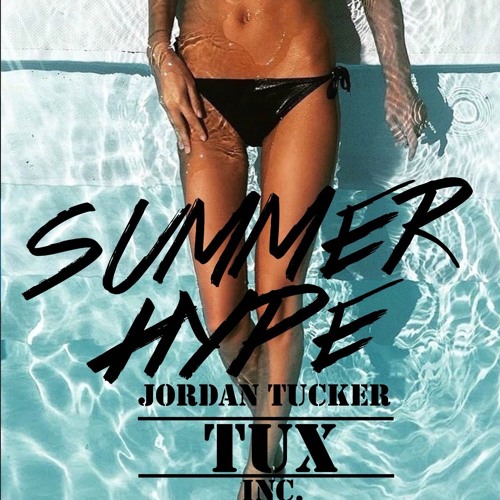 Tux Inc - Summer Hype - Mix