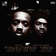 BoutIT Ft. 2cheaTheZombie (prod. E Haynes)