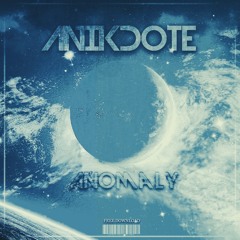Anikdote - Anomaly