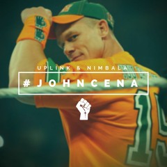 Uplink & Nimbala - #JohnCena (Original Mix)