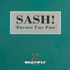 Sash! - Encore Une Fois (Intro Mix)