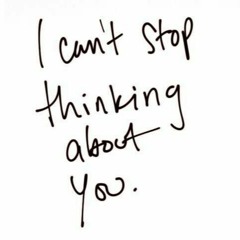 Thinkin 'Bout You