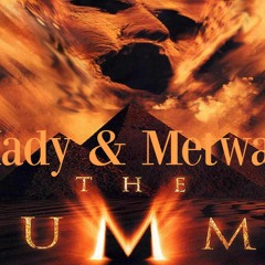 Metwally & Mady - The Mummy