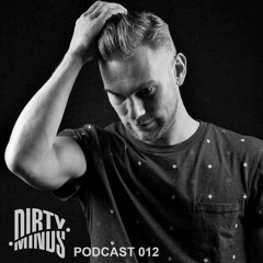 Dirty Minds Podcast 012 with Microvibez