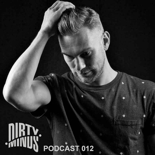 Dirty Minds Podcast 012 with Microvibez