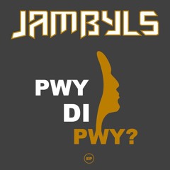 Jambyls 'Pwy di Pwy'