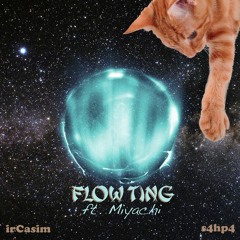 Flow Ting [ft. Miyachi]  --- (songs 4 h.e.r pt.4 out 11/30)