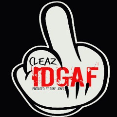 Cleaz - IDGAF (dirty)