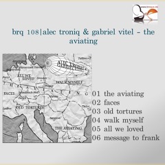 brq 108 - 03 alec troniq & gabriel vitel – old tortures