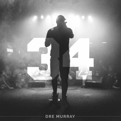 Dre Murray – 34