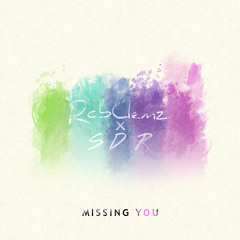 Missing You (w/ SDR)