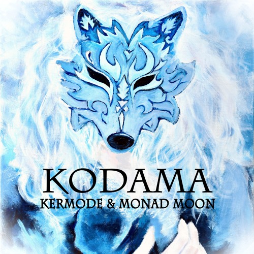 Kermode & Monad Moon - Kodama