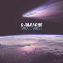 djblesOne x Fear & Fancy - Solar Panels