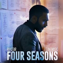 Raxstar x SunitMusic - Four Seasons