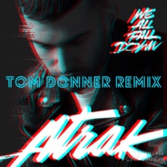 A-Trak - We All Fall Down - Tom Donner Remix