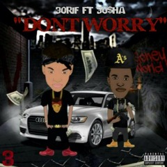 30Rif ft 30Sha - Don't Worry