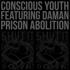 Prison Abolition (feat. Daman)