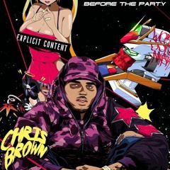 Chris Brown - Before the Party Mixtape