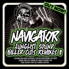 Navigator - Junglist Sound Ft. Ranking Joe, Liondub & Marcus Visionary (Teknian & ZeroZero Remix)
