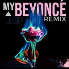 My Beyonce (Remix)