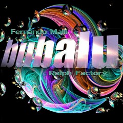 Fernando Malli & Ralph Factory - Bubalu ( Original Mix )Pré