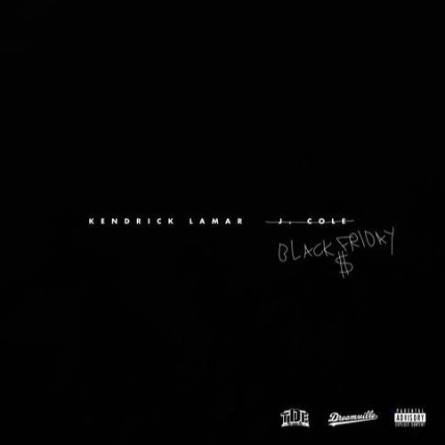 Kendrick Lamar - Black Friday (DigitalDripped.com)