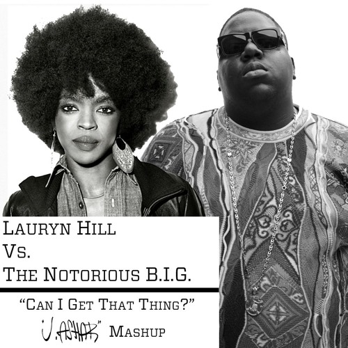 Lauryn Hill Vs. The Notorious B.I.G. - Can I Get That Thing? (J. Ashar Mashup)