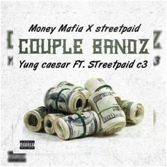 Couple Bandz feat Streetpaid C3