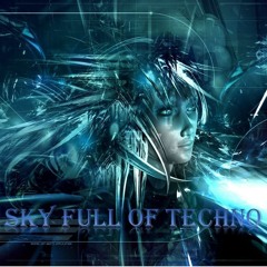 Sky Full Of Techno - Trance, Electronic and EDM Mixtape