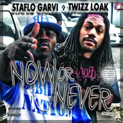 Cannon - (Now Or Never) Staflo Garvi & Twizz Loak