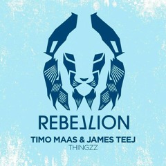 Timo Maas & James Teej - 'Thingzz' - Rebellion