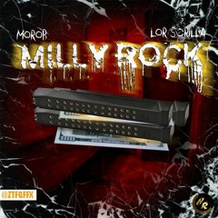 Morob - "Milly Rock" [Feat. Lor Scrilla]