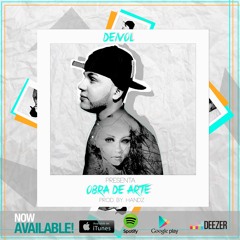 Deivol - Obra De Arte - (Prod. By Handz)