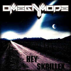 OmegaMode - Hey Skrillex (Fractal Breakz RmX)  [Free DL In Description]