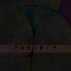 Throw It ft Smacka Flamez