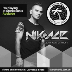 NIK ACE - STEREOSONIC WARM UP 2015