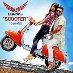 Scooter Ft. Harsimran Remix || DJ Hans