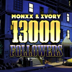MONXX & IVORY - 13,000 FOLLOWERS MIX [FREE]
