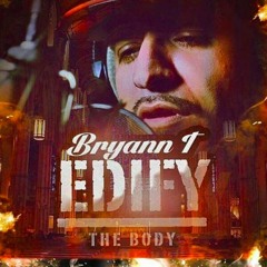 BRYAN T - Edify The Body -Assistance