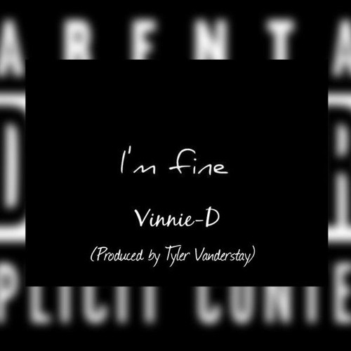 I'm Fine (Prod. By Tyler Vanderstaay)