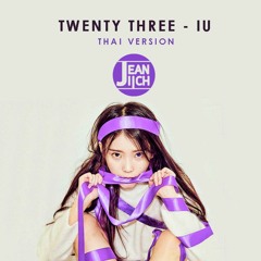 Twenty Three - IU Thaiver. l Cover By Jeaniich