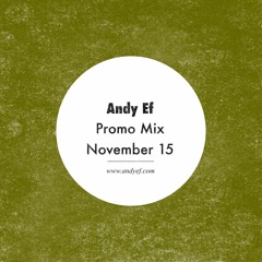 Andy Ef - Promo Mix (November 15)