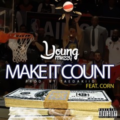 Make It Count (Feat. Corn)