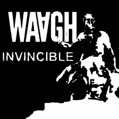 WAAGH - Invincible