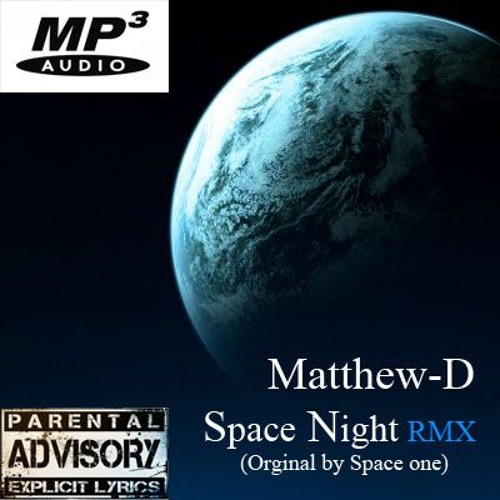 Matthew - D Space Night RMX