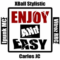 Enjoy And Easy (XBall Stylistic,Van Axxel,Carlos JC,& Vitroz RRC)