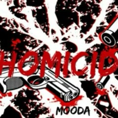 Mooda Crowd - Homicide